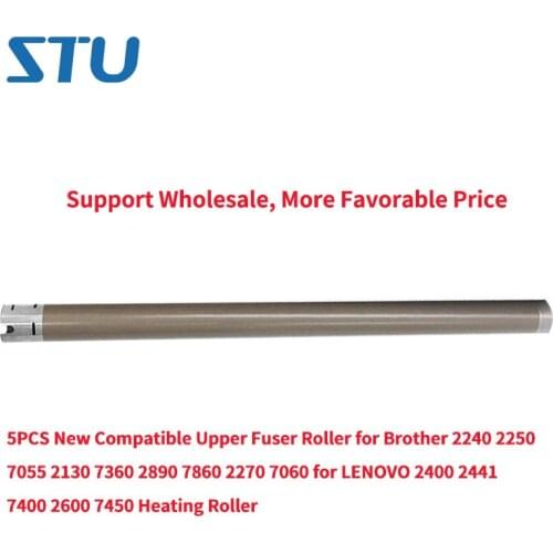 5PCS Compatible Upper Fuser Roller for Brother 2240 2250 7055 2130 7360 2890 7860 2270 7060 for LENOVO 2400 2441 7400 2600 7450