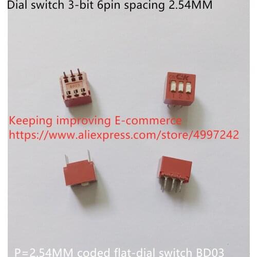 Original new 100% dial switch 3-bit 6pin spacing 2.54MM 3P coded flat-dial switch BD03