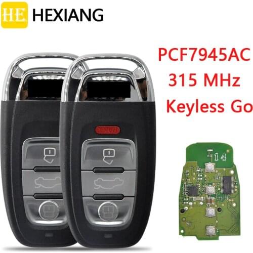 HE Xiang Car Remote Control Key For Audi A4 A5 A6 A7 A8 FCCID 754J 315MHz PCF7945AC Chip Replacement Smart Keyless Entry Card