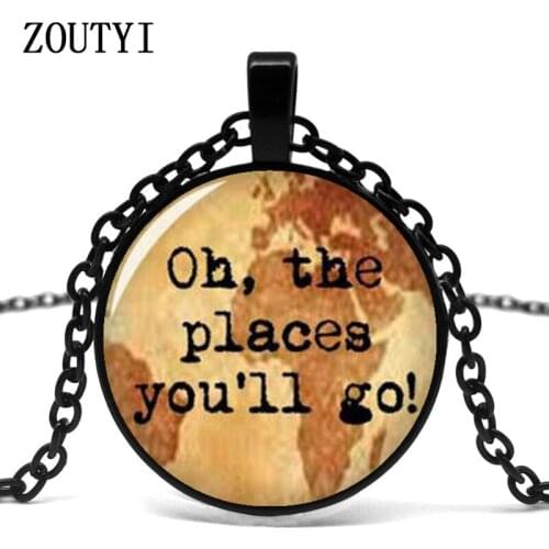 2018/Travel Necklace 'Oh, where you go' Dr. Seuss quotes a stray necklace glass cabochon necklace