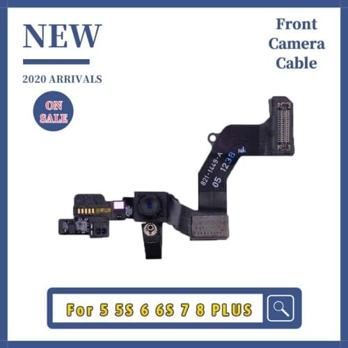 NEW Front Camera Flex For iPhone 5 5S SE 5C Face Front Camera with Light Proximity Sensor Flex Cable For iPhone 6s 6 7 8 Plus