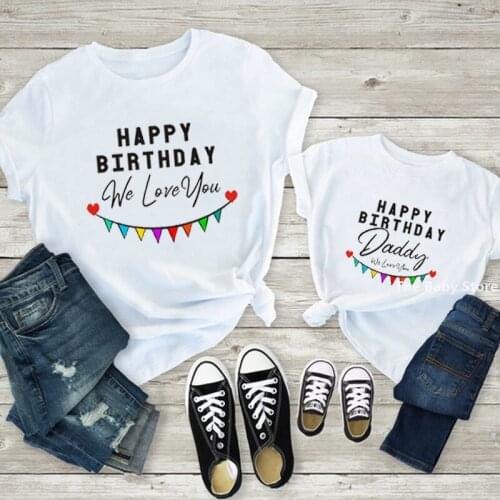 Happy Birthday Daddy Mother and Kids Family Matching Tshirts Clothes Gift to Dad Mom Daughter Son Birthday Party Wear Tshirts