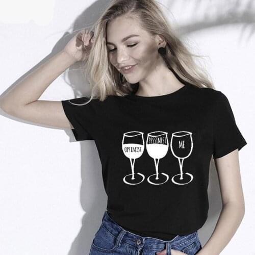 Optimist Pessimist Me Wine Cup Print Women Summer Fashion T Shirts Graphic Tees Streetwear Gothic Harajuku Tumblr Female Tops