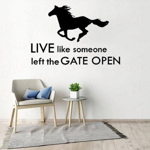 Horse Quote Wall Sticker Removable Vinyl "Live Like Someone Left The Gate Open" Animal Home Wall Decals Decor WL1341