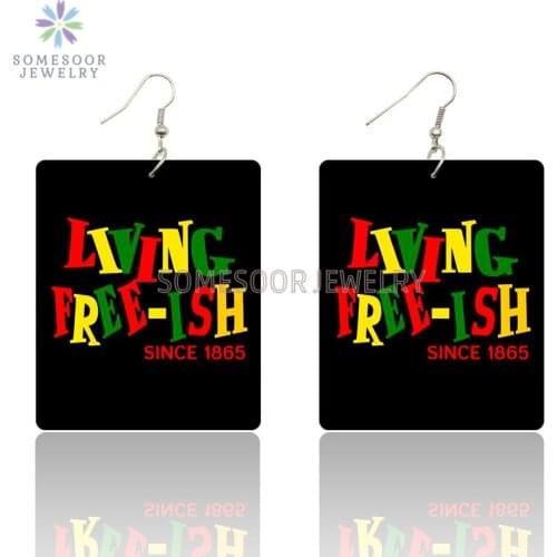 SOMESOOR Living Free-Ish Since 1865 African Wooden Drop Earrings Black Roots History Printed Loops Dangle Jewelry For Women Gift