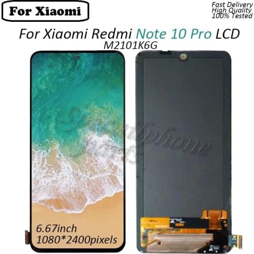 6.67inch For Xiaomi Redmi Note 10 Pro LCD Display Touch Panel Screen digitizer redmi note10 pro M2101K6G lcd display pantalla