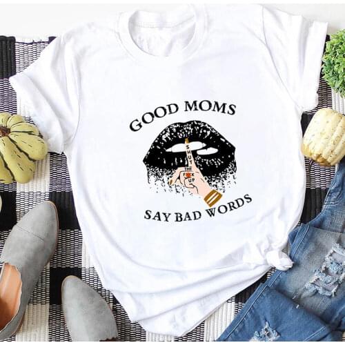 Good Moms Say Bad Words 100%Cotton Womens Tshirt Momlife Summer Casual O-Neck Short Sleeve Top Mothers Day Gift Moms Party Tee