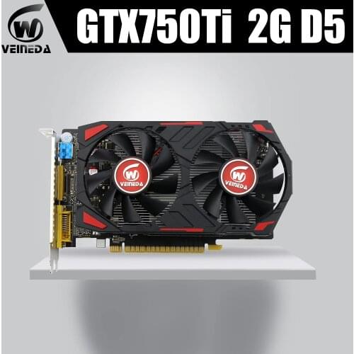 Veineda Video Card 100% Original GPU GTX750Ti 2G 5400MHZ GDDR5 Graphics Cards InstantKill R7 350 ,HD6850 for nVIDIA Geforce game
