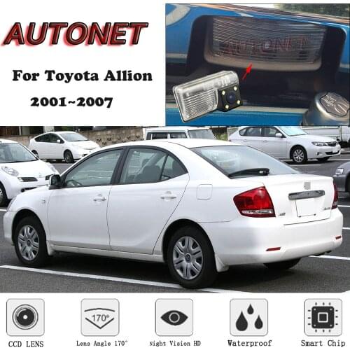 AUTONET Backup Rear View camera For Toyota Allion 2001 2002 2003 2004 2005 2006 2007 Night Vision license plate camera