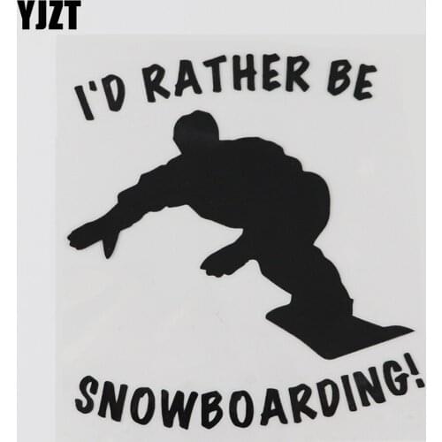 YJZT 12.4CMX13.5CM Decal I'd Rather Be Snowboarding Vinyl Car Sticker Black/Silver 8A-1120