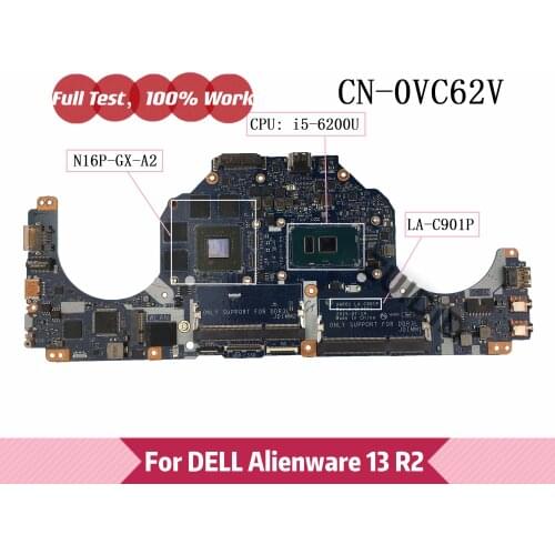 AAP01 LA-C901P For Dell Alienware 13 R2 Laptop Motherboard 0VC62V CN-0VC62V VC62V with I5-6200U CPU N16P-GX-A2 100% tested OK
