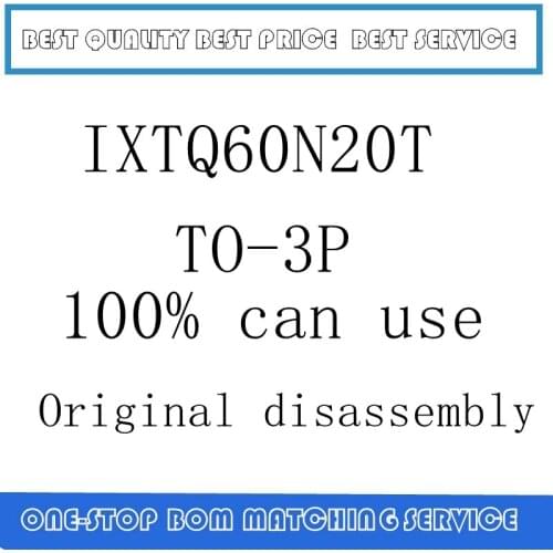 10PCS IXTQ60N20T IXTQ60N20 60A200V 60N20 TO-3P Original disassembly