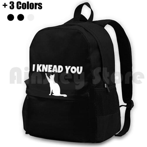 I Knead You Outdoor Hiking Backpack Waterproof Camping Travel Knead Cute Funny Cat Kitty Love Baking Kawaii Bread Baker Cats I