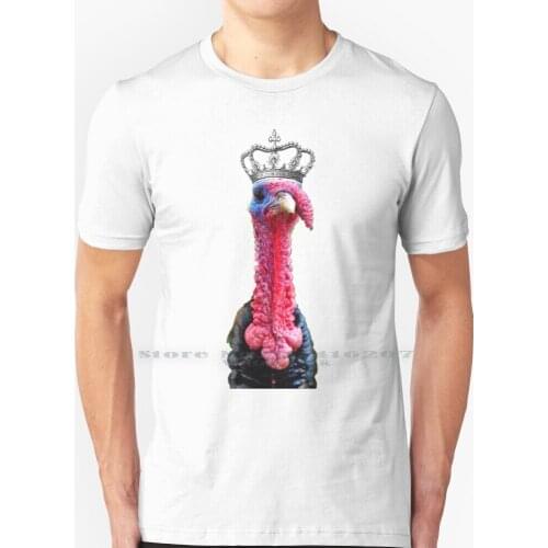 Turquey Queen T Shirt 100% Pure Cotton Turkey Chicken Chick Dinde Dindon Bird Funny Queen King Crown Farm Animals Joke Joker