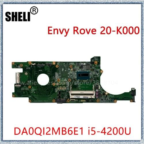 SHELI For HP Envy Rove 20-K000 20-K100 Laptop Motherboard With I5-4200U CPU DA0QI2MB6E1