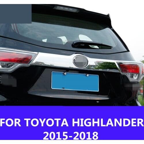 Rear Trunk Tailgate Trim Door Molding Boot Garnish Bezel Cover Exterior decoration Accessories FOR TOYOTA HIGHLANDER 2015-2018