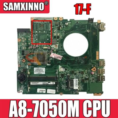 DAY21AMB6D0 REV:D FOR HP PAVILION 17-F 17-P series mainboard notbook PC A8-7050M CAN FIT DAY23AMB6F0 REV:F 809986-601