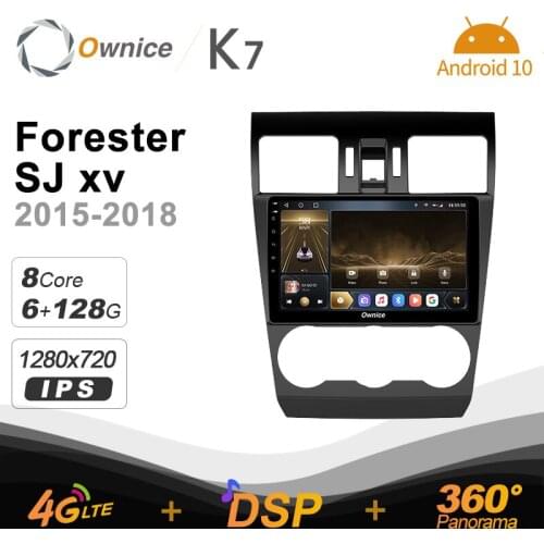 K7 Ownice 2 Din Android 10.0 Car Multimedia radio for Subaru Forester SJ xv 2012 - 2015 With 8 Core A75*2+A55*6 SPDIF 6G 128G