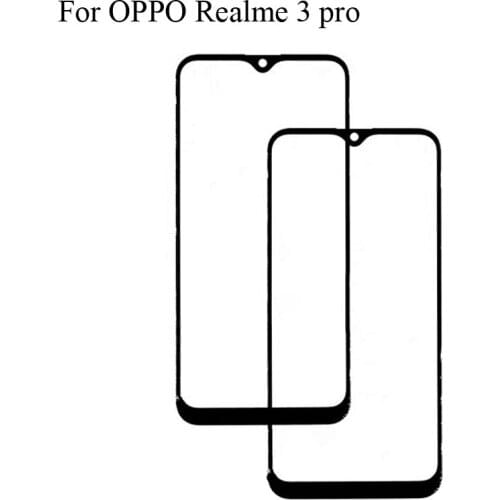 For OPPO Realme 3 pro 3pro Front LCD Glass Lens touchscreen Real me 3 pro Touch screen Outer Screen Glass without flex