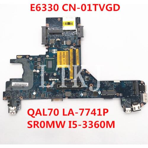 High quality For Latitude E6330 Laptop motherboard CN-01TVGD 01TVGD 1TVGD QAL70 LA-7741P With SR0MW I5-3360M CPU 100% full Test