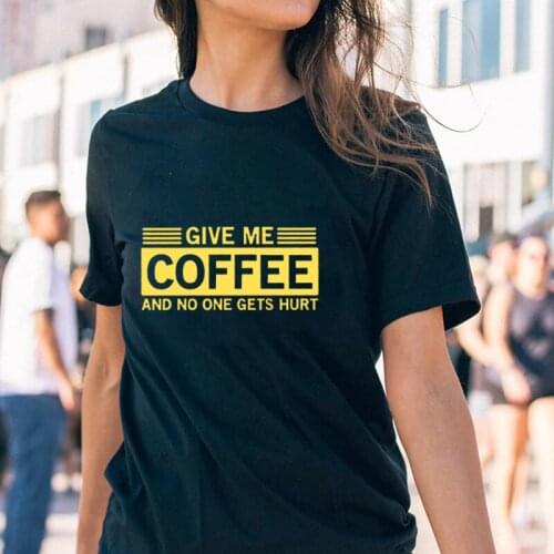 Women Funny Coffee Slogan Tops Lady Casual Round Neck Clothes Funny Give Me Coffee and No One Gets Hurt Letter Print Streetwear