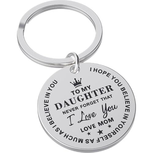 Inspirational Gift To My Daughter Never Forget That I Love You Stainless Steel Key Chain