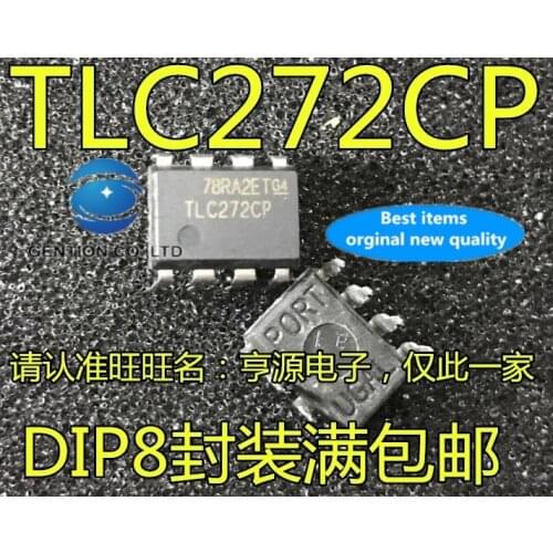 10PCS TLC272 TLC272CP TLC272IP DIP8 foot operational amplifier IC chip in stock 100% new and original