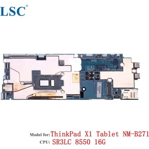 For Lenovo ThinkPad X1 Tablet 3rd Gen Laptop Motherboard NM-B271 CPU: I7-8550U 16G FRU:01aw882