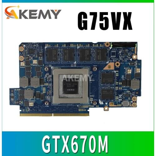 For ASUS 60-NLEVG1001-D01 69N0NQV10D01-01 N13E-GR-A2 GTX 670 M X 3GB G75 G75V G75VX GTX670M GTX 670 M DDR5 3 GB video VGA card