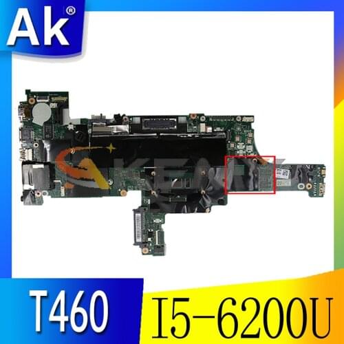 Akemy BT462 NM-A581 For Lenovo ThinkPad T460 Laptop Motherboard CPU I5 6200U DDR3 100% Test Work FRU 01AW324 01AW325 01AW327