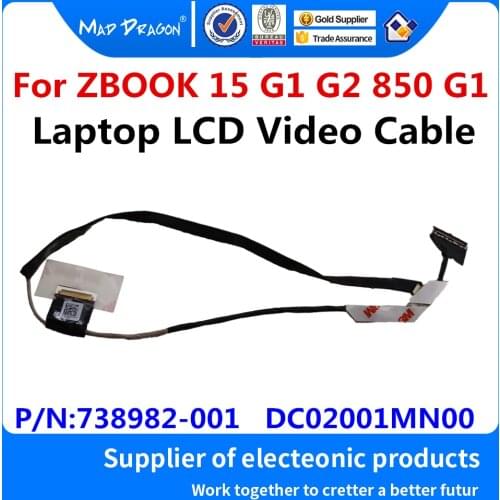 New Original Laptop LCD Video Cable For HP ZBOOK 15 G1 ZBook 15 G2 EliteBook 850 G1 LCD cable P/N: 738982-001 DC02001MN00
