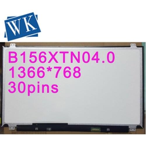 Free Shipping A+ B156XTN04.0 LTN156AT37 NT156WHM-N12 LP156WHB TPA1 B156XW04 V.7 V.8 B156XTN03.1 N156BGE-EA1 EB1 30-pin