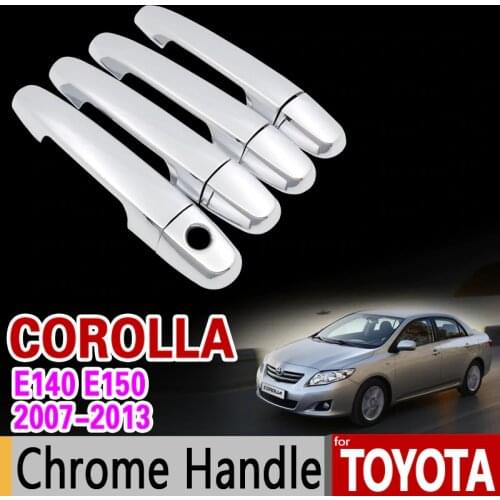 For Toyota Corolla E140 E150 2007 - 2013 Chrome Handle Cover Trim Set 2008 2009 2010 2011 2012 Accessories Stickers Car Styling