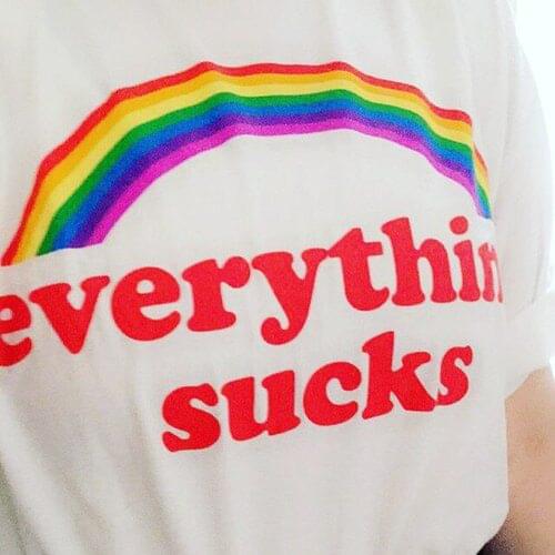 Everything Sucks Rainbow T-shirt Women Quotes Tumblr White Shirts Tee Summer Fashion Graphic Grunge Tops Clothes
