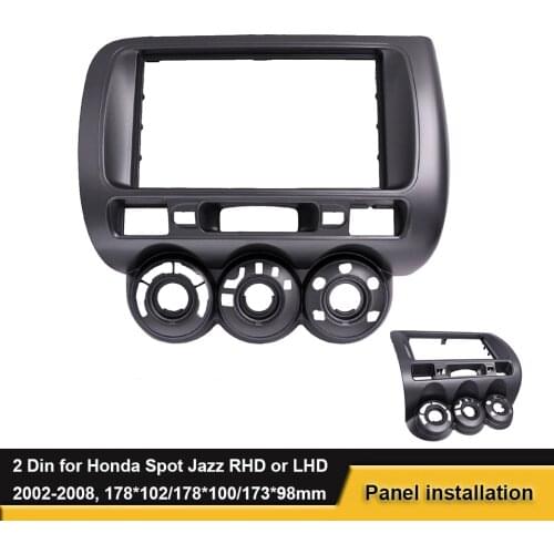 Car Dash Kit fit for Honda Fit for Spot Jazz RHD or LHD 2002-2008 Steering Wheel DVD Frame Fascia Panel Front Bezel Bezel ,2 DIN