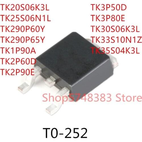 10PCS TK20S06K3L TK25S06N1L TK290P60Y TK290P65Y TK1P90A TK2P60D TK2P90E TK3P50D TK3P80D TK30S06K3L TK33S10N1Z TK35S04K3L TO-252