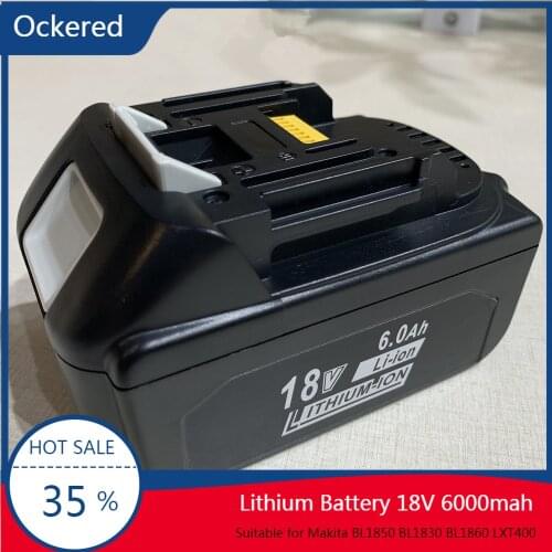 Ockered 6.0Ah 18V 6000mah Lithium ion Rechargeable Replacement Cordless Drills Battery For Makita BL1850 BL1830 BL1860 LXT400
