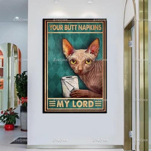 Cat Poster - Your Butt Napkins My Lord, Sphynx Cat Art Print, Cat Lover Gift, Bathroom Decor, Funny Cat Wall Art Canvas