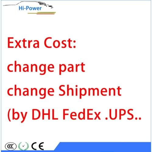 Extra cost by shipment service( DHL UPS ,FedEx........) changed the other part extra cost too