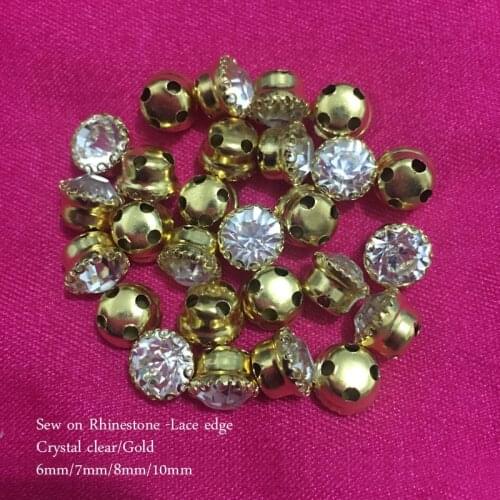 New style sew on Rhinestones Gold base lace edge crystal clear 6mm/7mm/8mm/10mm For Clothing accessories fress shipping