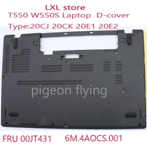 T550 Laptop D cover For Thinkpad T550 W550S Base cover 20CJ 20CK 20E1 20E2 FRU FRU 00JT431 6M.4AOCS.001 100% ok