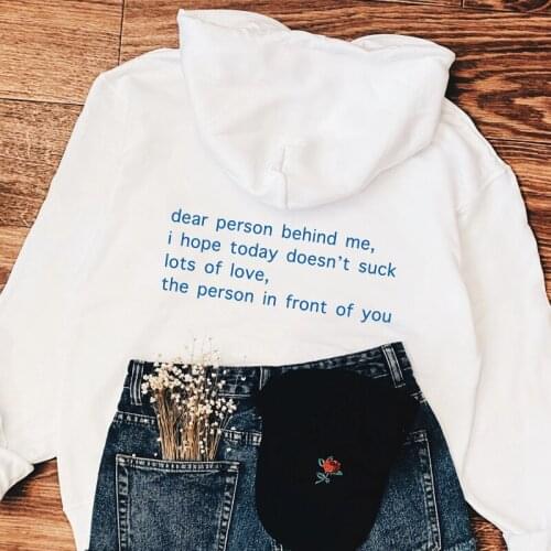 Harajuku Women Tumblr Jumper Pullovers Dear Person Behind Me Hoodies Casual Unisex Long Sleeve Slogan Hooded Sweatshirts