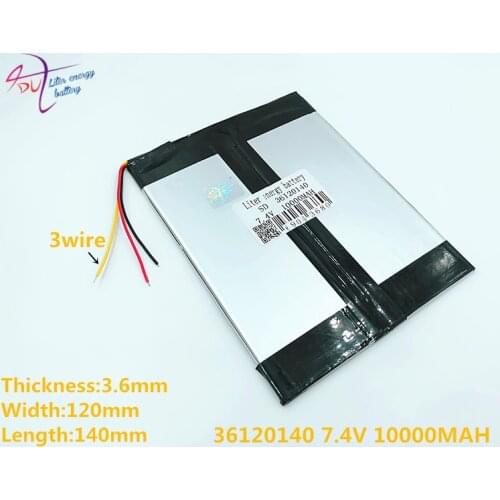 3 line 7.4V,10000mAH 36120140 (polymer lithium ion battery) Large 9.7 -inch tablet computer batteries 10.1 panels S7 / S9 and A1