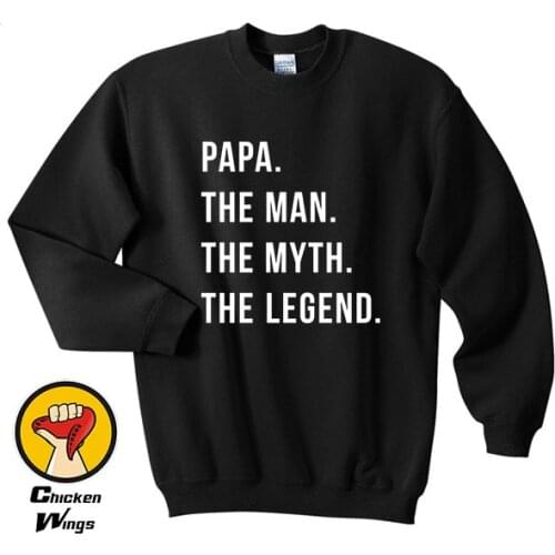 Fathers Day Gift Papa The Man The Myth The Legend Papa Husband Dad Shirt Papa Gift Top Crewneck Sweatshirt Unisex More Colors