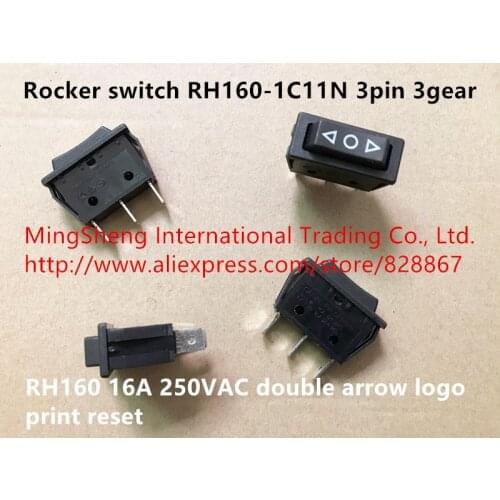 Original new 100% import rocker switch RH160-1C11N 3pin 3gear double arrow logo print reset 16A 250VAC