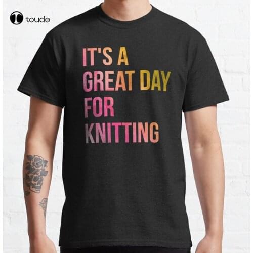 New ItS A Great Day For Knitting In Watercolor Classic T-Shirt Cotton Tee Shirt S-5XL