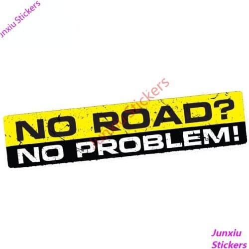NO ROAD NO PROBLEM Decal Car Sticker Vinyl Funny Bumper 4X4 SUV OFFROAD 4WD Scratch-Proof Exterior Styling Accessories PVC15x3cm