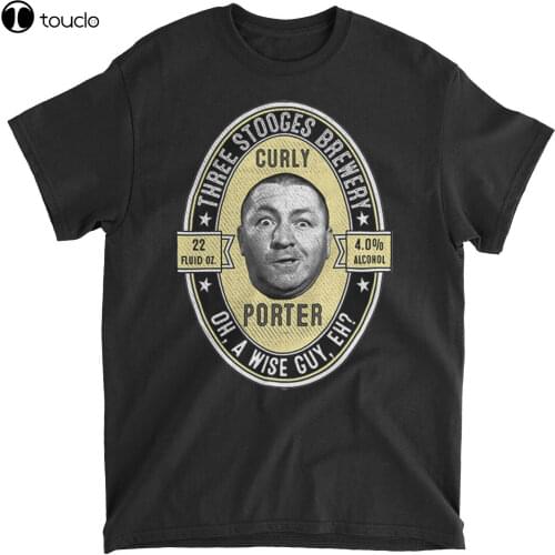 New Three Stooges Brewery Curly Porter Oh A Wise Guy Eh T-Shirt Tee Shirt S-5Xl