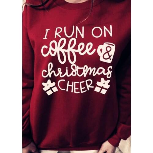 I Run On Coffee & Christmas Cheer Sweatshirt Long Sleeve Graphic Christmas gift Aesthetic Hoodies Cotton Tumblr Coffee Jumper