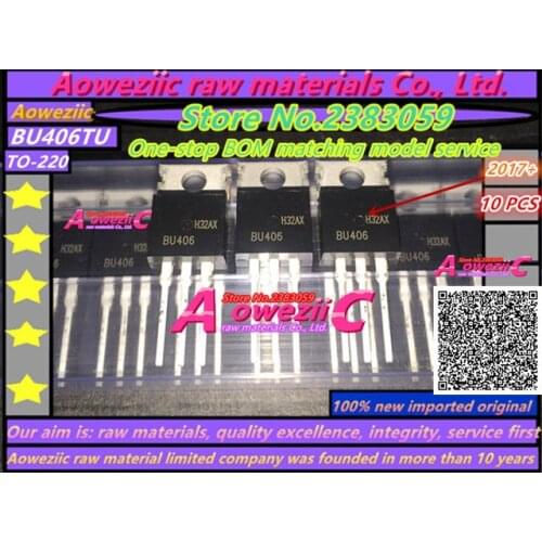Aoweziic 2017+ 100% new imported original BU406 BU406TU TO-220 high voltage switching tube 7A 200V